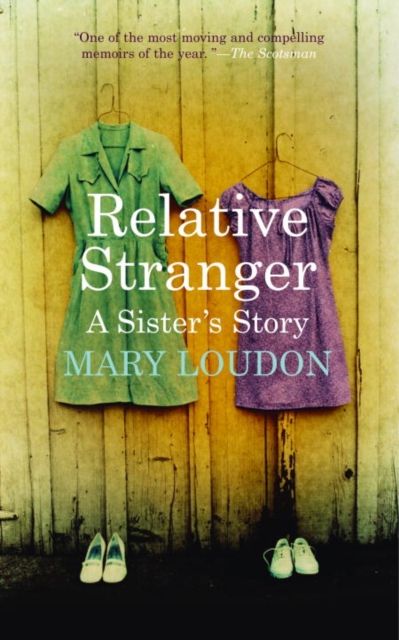 Relative Stranger : A Sister's Story, EPUB eBook