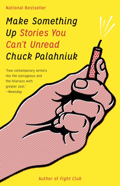 Make Something Up : Stories You Can't Unread, EPUB eBook