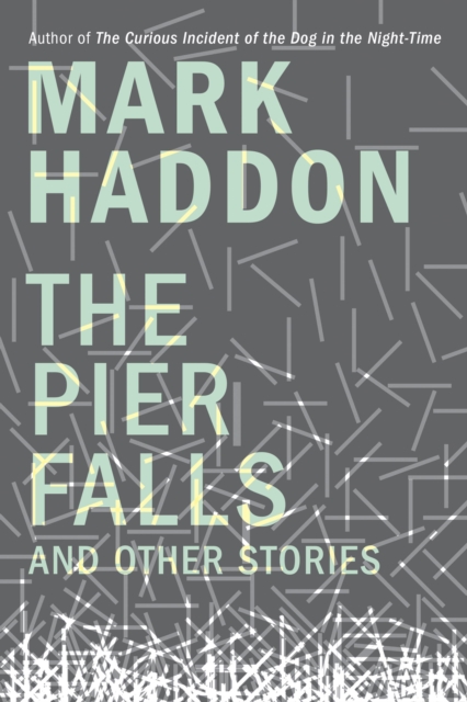 The Pier Falls : And Other Stories, EPUB eBook