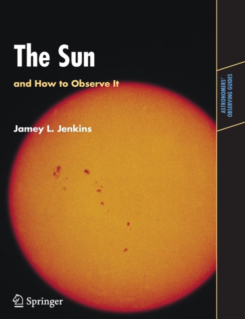 The Sun and How to Observe It, Paperback / softback Book