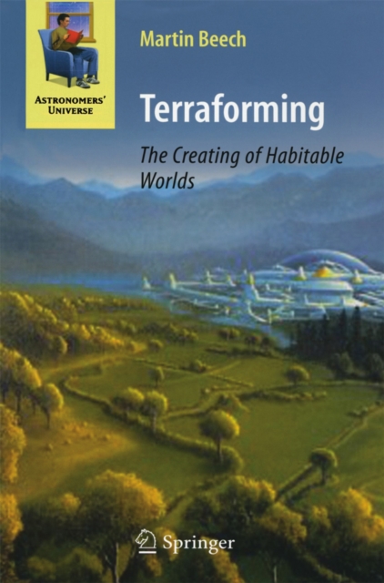 Terraforming: The Creating of Habitable Worlds, PDF eBook