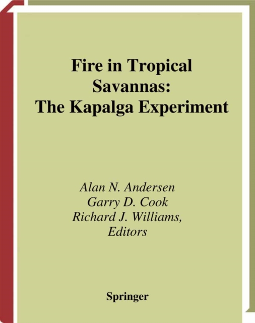 Fire in Tropical Savannas : The Kapalga Experiment, PDF eBook
