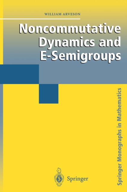 Noncommutative Dynamics and E-Semigroups, PDF eBook