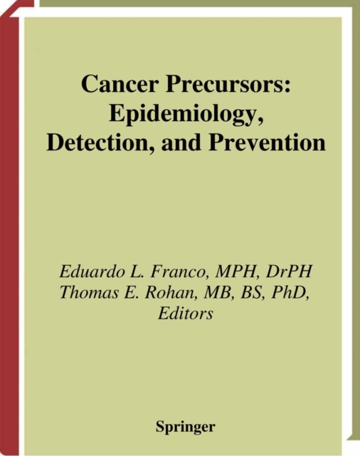 Cancer Precursors : Epidemiology, Detection, and Prevention, PDF eBook