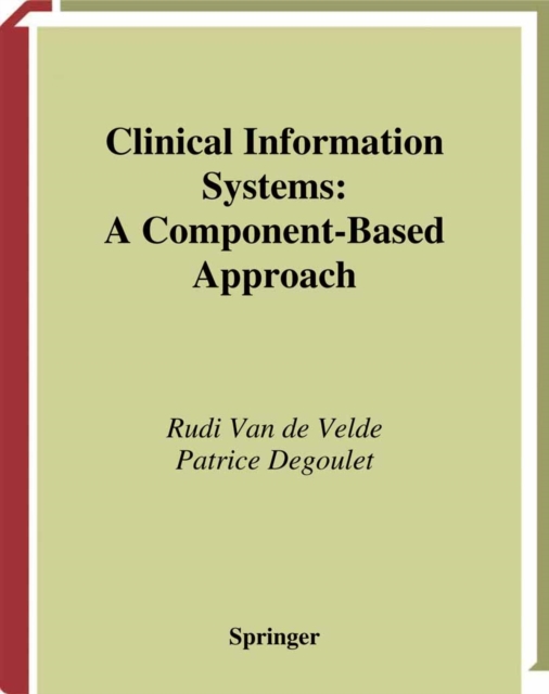 Clinical Information Systems : A Component-Based Approach, PDF eBook