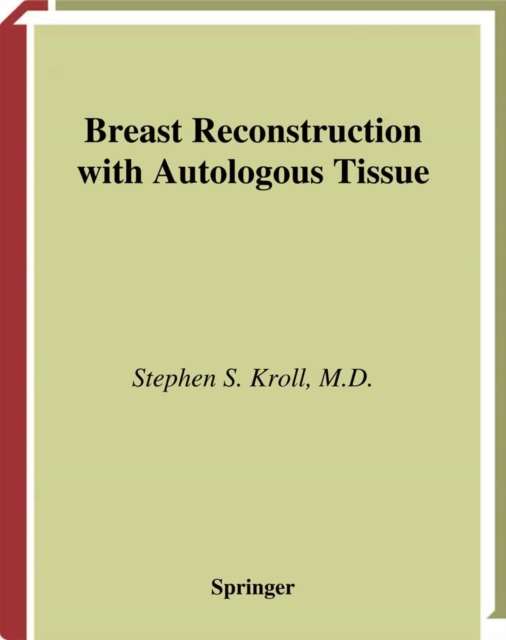 Breast Reconstruction with Autologous Tissue : Art and Artistry, PDF eBook