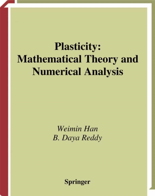 Plasticity : Mathematical Theory and Numerical Analysis, PDF eBook