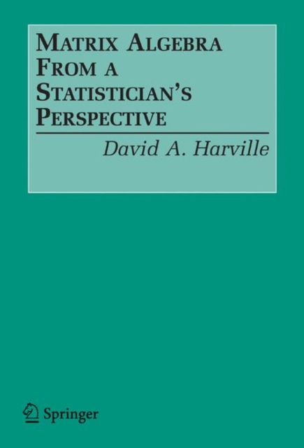 Matrix Algebra From a Statistician's Perspective, PDF eBook