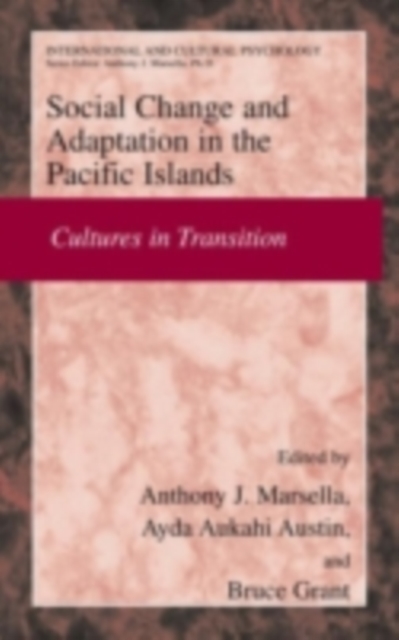Social Change and Psychosocial Adaptation in the Pacific Islands : Cultures in Transition, PDF eBook