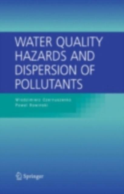 Water Quality Hazards and Dispersion of Pollutants, PDF eBook