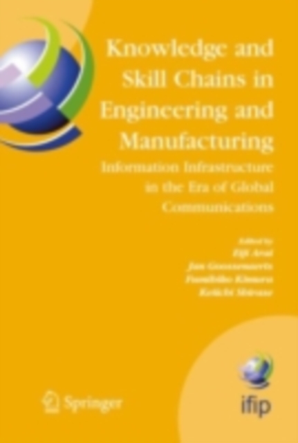 Knowledge and Skill Chains in Engineering and Manufacturing : Information Infrastructure in the Era of Global Communications, PDF eBook