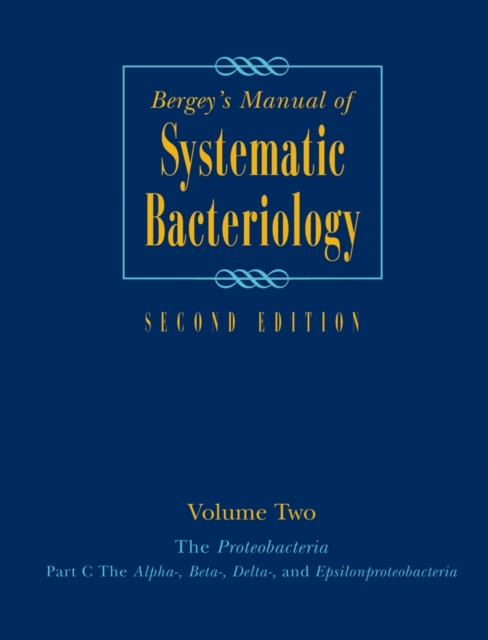 Bergey's Manual® of Systematic Bacteriology : Volume Two: The Proteobacteria (Part C), Hardback Book