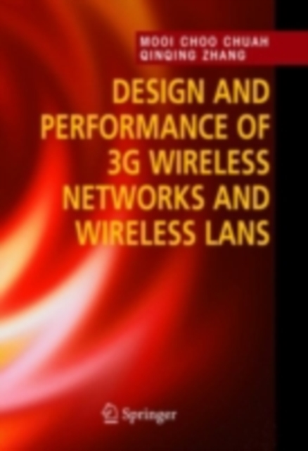 Design and Performance of 3G Wireless Networks and Wireless LANs, PDF eBook