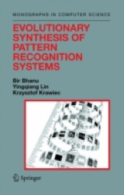 Evolutionary Synthesis of Pattern Recognition Systems, PDF eBook