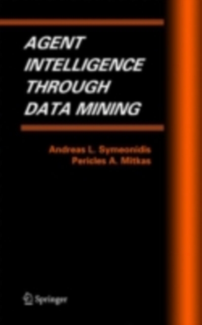 Agent Intelligence Through Data Mining, PDF eBook