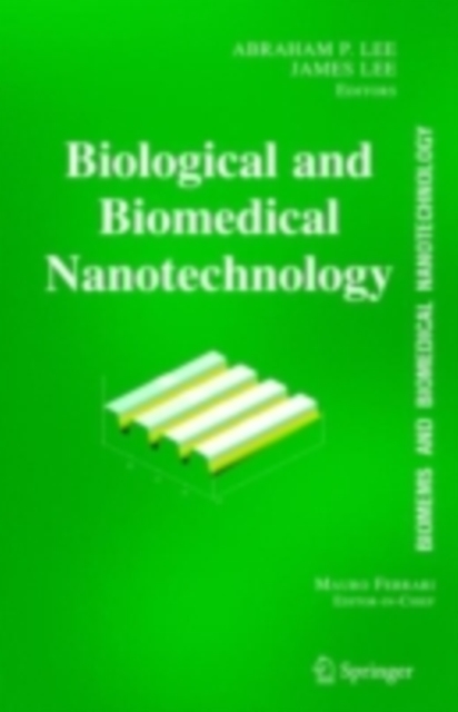 BioMEMS and Biomedical Nanotechnology : Volume I: Biological and Biomedical Nanotechnology, PDF eBook