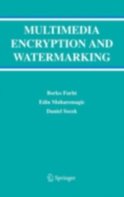 Multimedia Encryption and Watermarking, PDF eBook