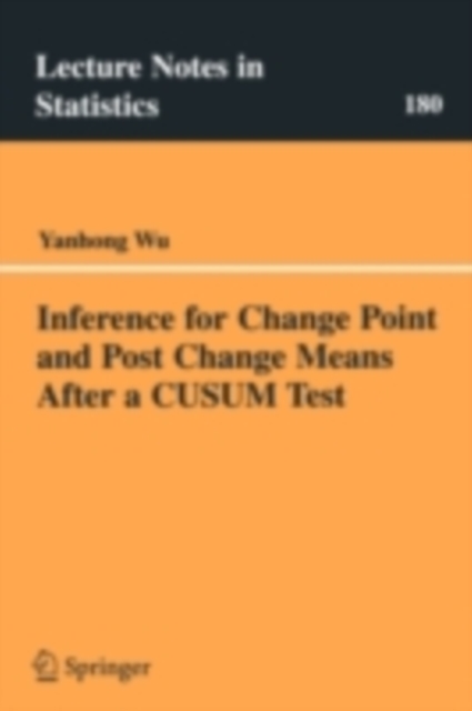 Inference for Change Point and Post Change Means After a CUSUM Test, PDF eBook