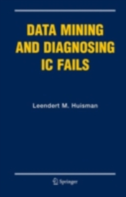 Data Mining and Diagnosing IC Fails, PDF eBook