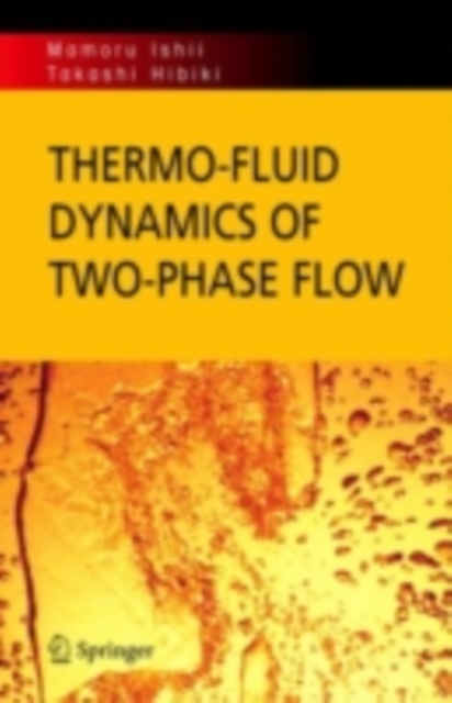 Thermo-fluid Dynamics of Two-Phase Flow, PDF eBook