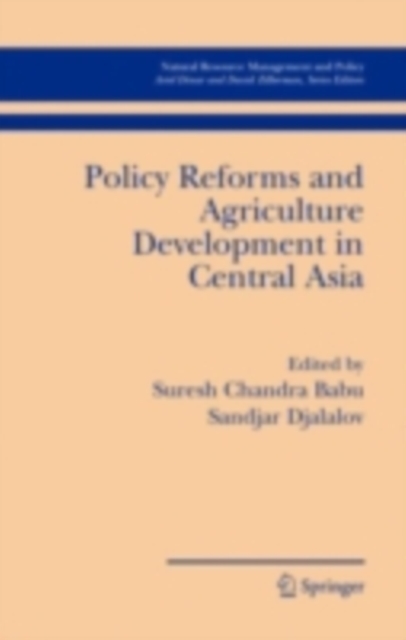 Policy Reforms and Agriculture Development in Central Asia, PDF eBook