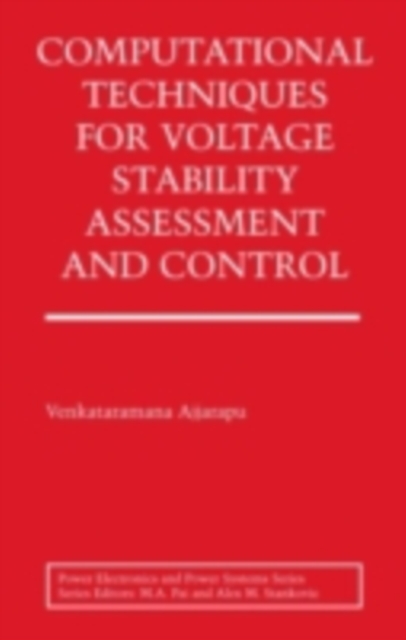 Computational Techniques for Voltage Stability Assessment and Control, PDF eBook