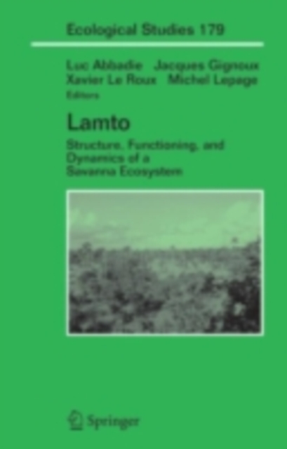 Lamto : Structure, Functioning, and Dynamics of a Savanna Ecosystem, PDF eBook