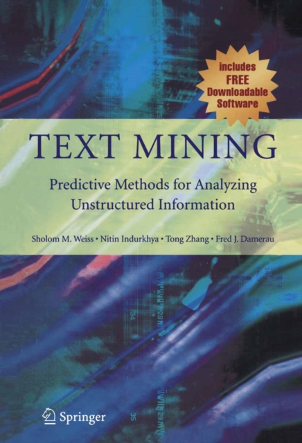 Text Mining : Predictive Methods for Analyzing Unstructured Information, PDF eBook