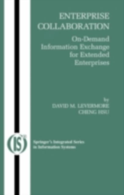 Enterprise Collaboration : On-Demand Information Exchange for Extended Enterprises, PDF eBook