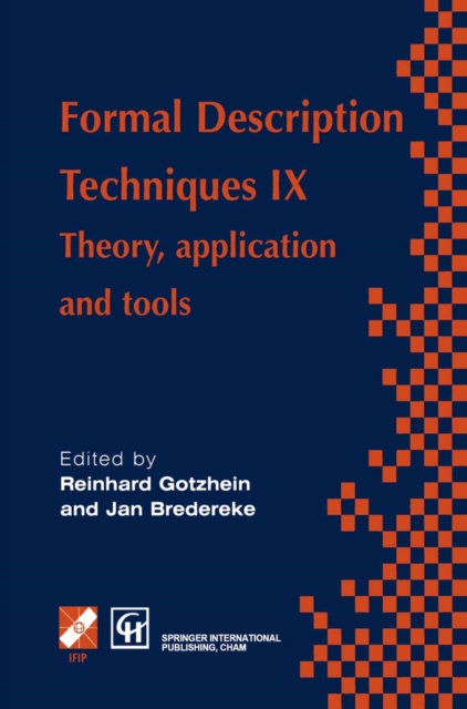 Formal Description Techniques IX : Theory, application and tools, PDF eBook