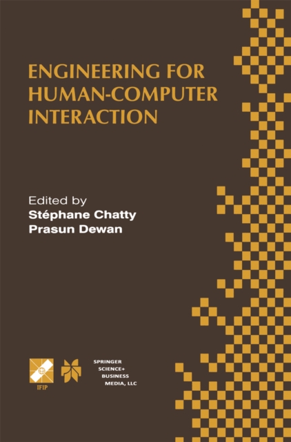Engineering for Human-Computer Interaction : IFIP TC2/TC13 WG2.7/WG13.4 Seventh Working Conference on Engineering for Human-Computer Interaction September 14-18, 1998, Heraklion, Crete, Greece, PDF eBook