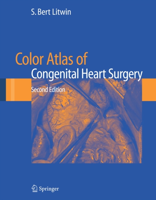 Color Atlas of Congenital Heart Surgery, Hardback Book