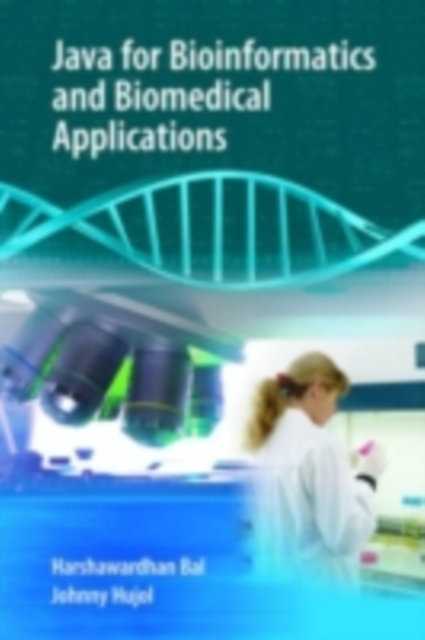 Java for Bioinformatics and Biomedical Applications, PDF eBook