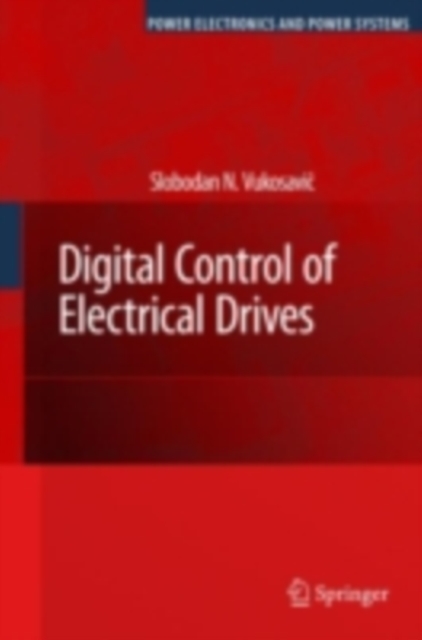 Digital Control of Electrical Drives, PDF eBook