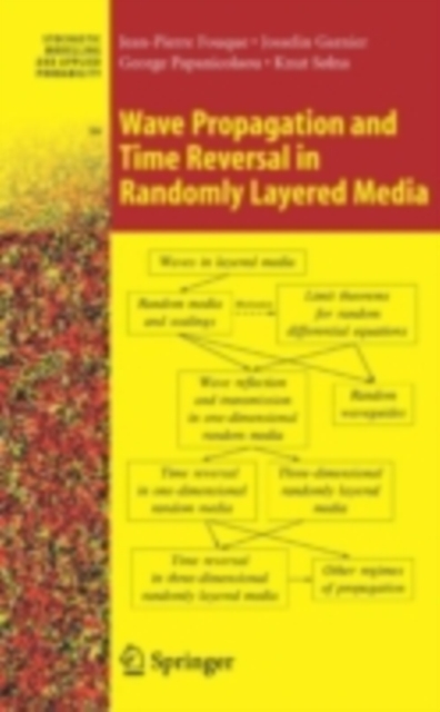 Wave Propagation and Time Reversal in Randomly Layered Media, PDF eBook