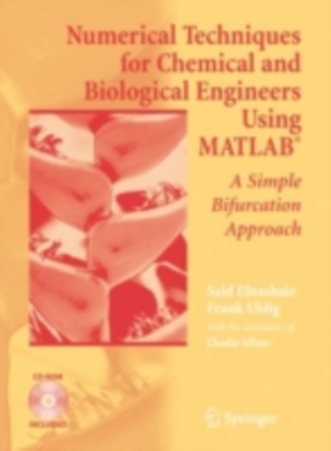Numerical Techniques for Chemical and Biological Engineers Using MATLAB(R) : A Simple Bifurcation Approach, PDF eBook