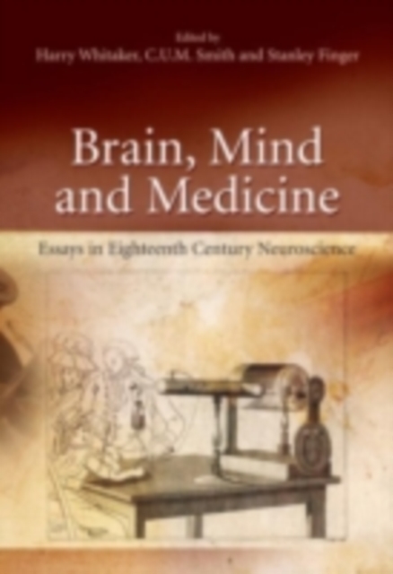 Brain, Mind and Medicine: : Essays in Eighteenth-Century Neuroscience, PDF eBook