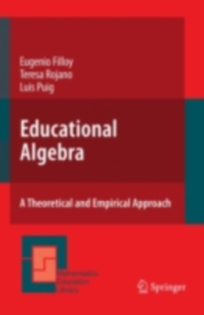 Educational Algebra : A Theoretical and Empirical Approach, PDF eBook