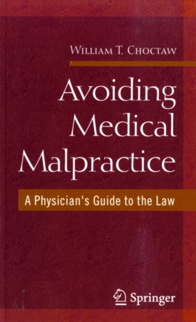 Avoiding Medical Malpractice : A Physician's Guide to the Law, PDF eBook