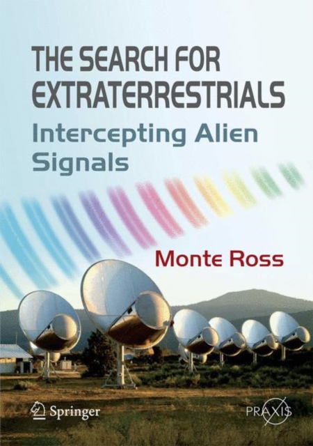 The Search for Extraterrestrials : Intercepting Alien Signals, Paperback / softback Book