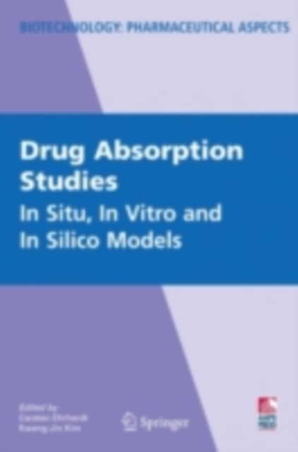Drug Absorption Studies : In Situ, In Vitro and In Silico Models, PDF eBook
