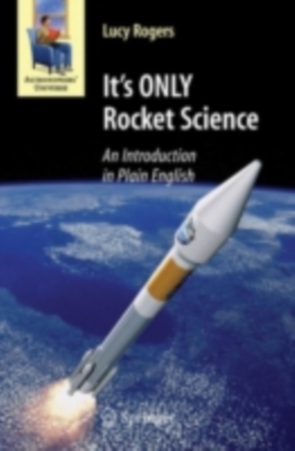 It's ONLY Rocket Science : An Introduction in Plain English, PDF eBook
