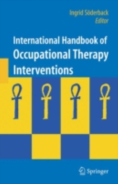 International Handbook of Occupational Therapy Interventions, PDF eBook
