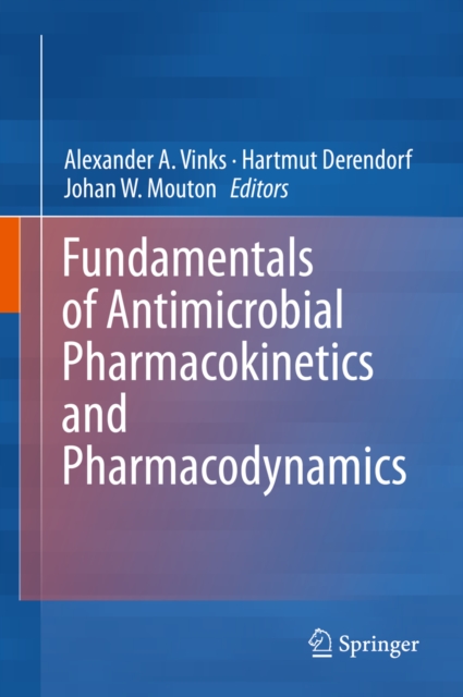 Fundamentals of Antimicrobial Pharmacokinetics and Pharmacodynamics, PDF eBook