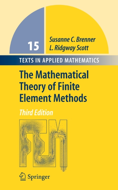 The Mathematical Theory of Finite Element Methods, Hardback Book
