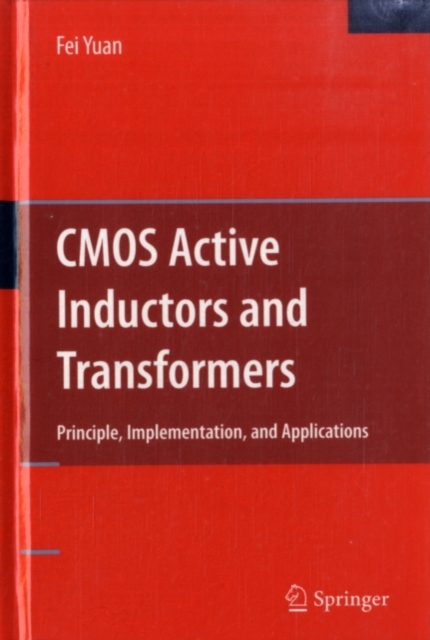 CMOS Active Inductors and Transformers : Principle, Implementation, and Applications, PDF eBook
