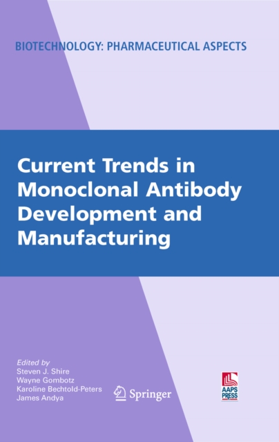 Current Trends in Monoclonal Antibody Development and Manufacturing, PDF eBook