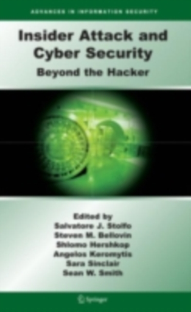 Insider Attack and Cyber Security : Beyond the Hacker, PDF eBook