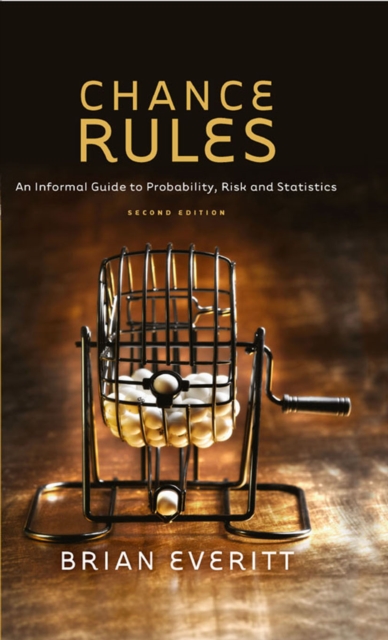 Chance Rules : An Informal Guide to Probability, Risk and Statistics, PDF eBook