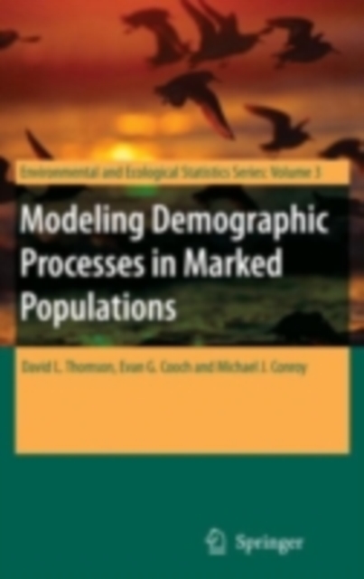 Modeling Demographic Processes in Marked Populations, PDF eBook